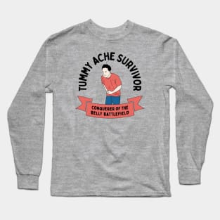 Tummy Ache Survivor - Irritable Bowel Syndrome Humor Long Sleeve T-Shirt